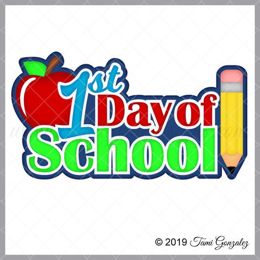 1st Day of School Title