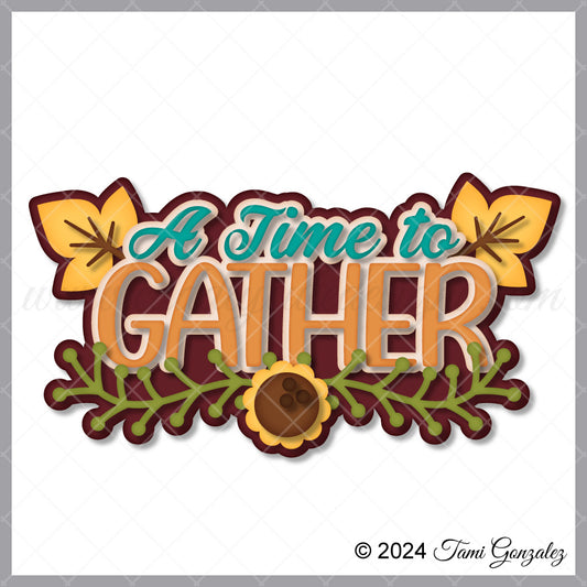 A Time to Gather