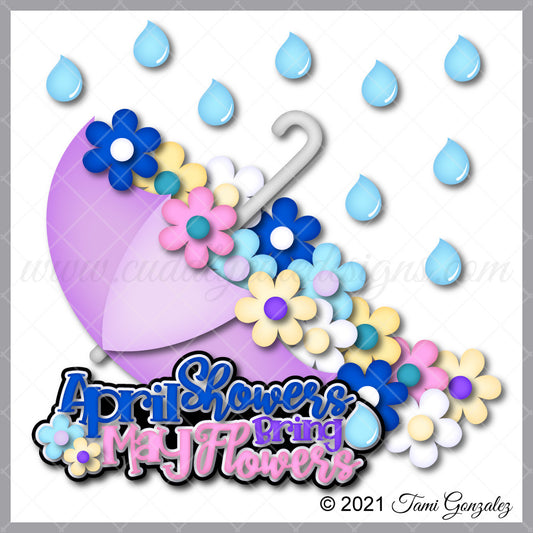 April Showers Bring May Flowers