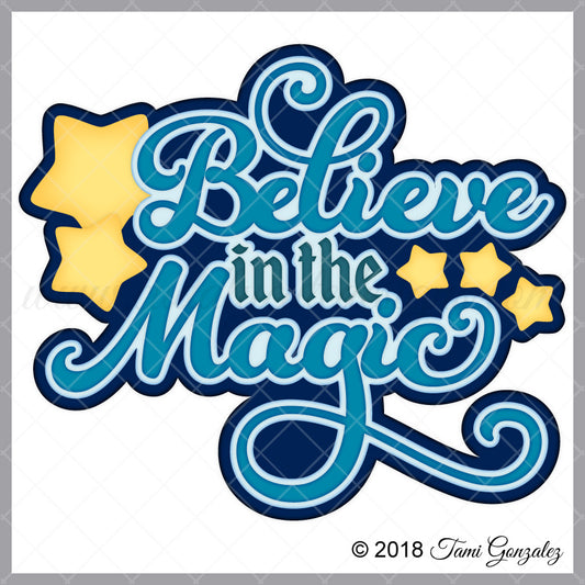 Believe in the Magic