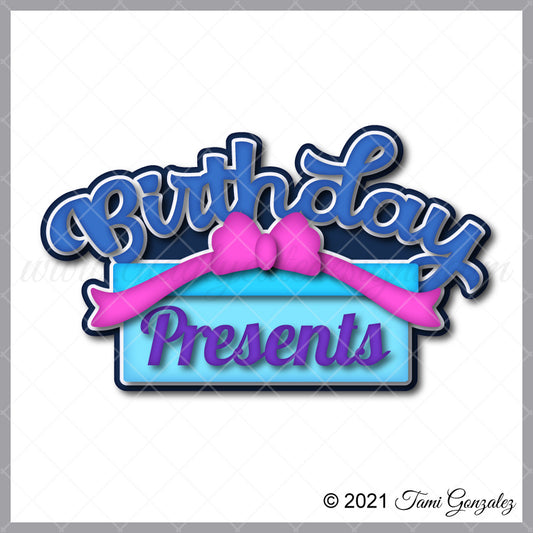 Birthday Presents Title