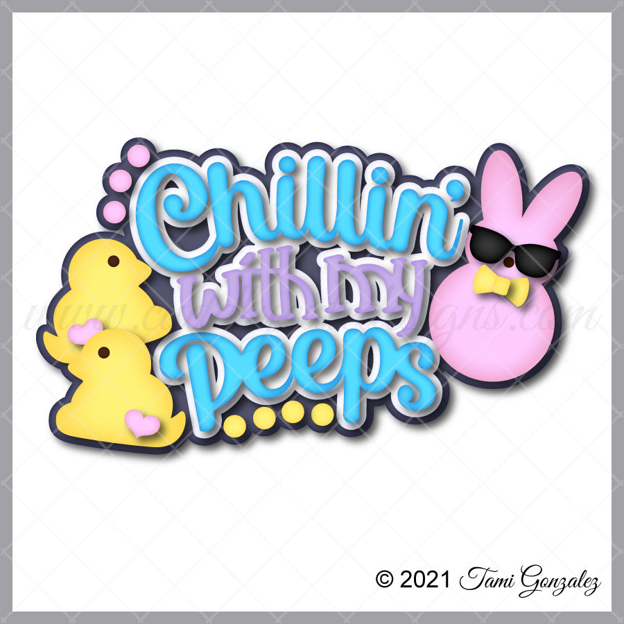 Chillin with my Peeps Title