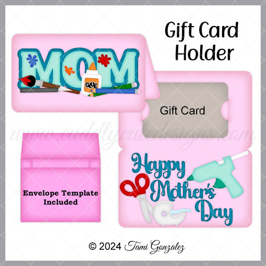 Crafting Mom Gift Card Holder