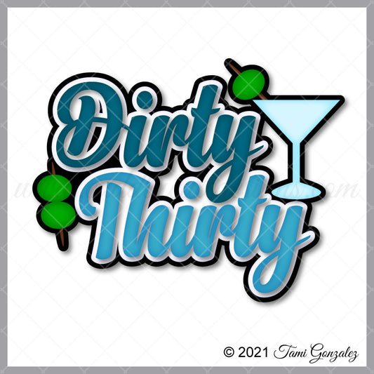 Dirty Thirty Title