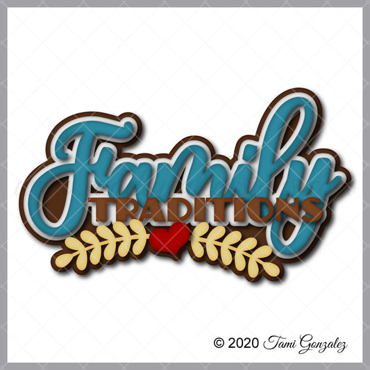 Family Traditions Title