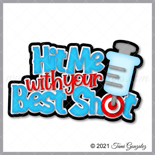 Hit Me with your Best Shot Title