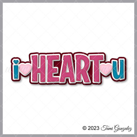 I Heart U Title