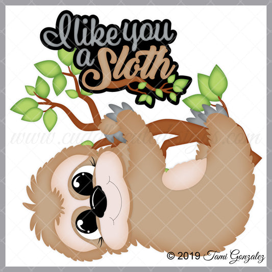 I Like You a Sloth