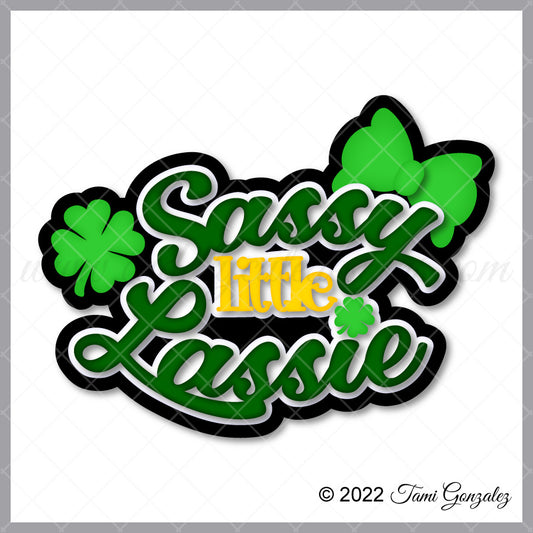 Sassy Little Lassie Title