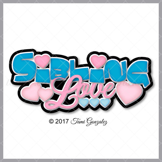 Sibling Love Title