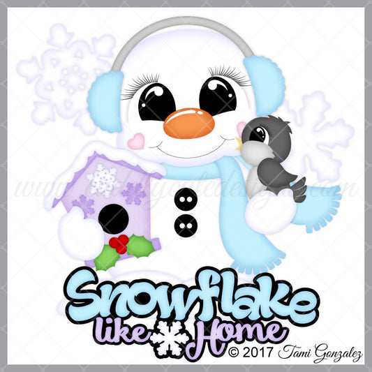Snowflake Like Home