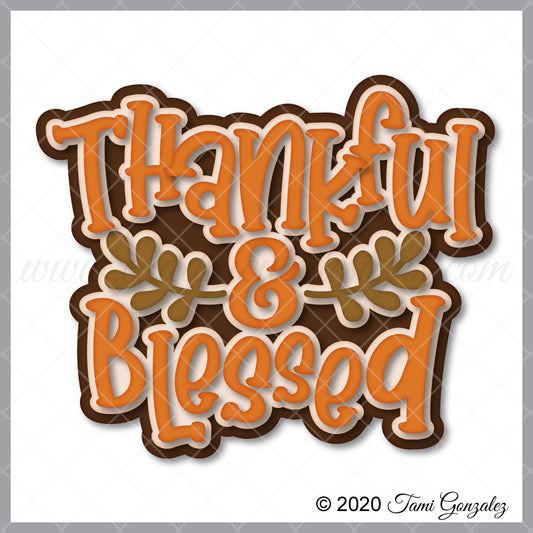 Thankful & Blessed Title