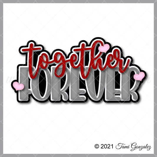 Together Forever Title