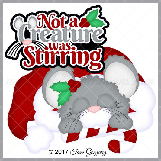 Not a Creature was Stirring