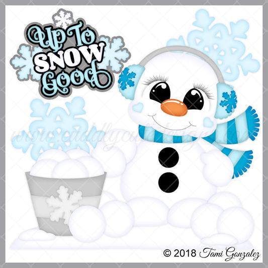 Up To Snow Good