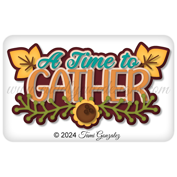 A Time to Gather